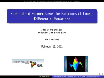 Generalized Fourier Series for Solutions of Linear  Differential Equations  Alexandre Benoit,