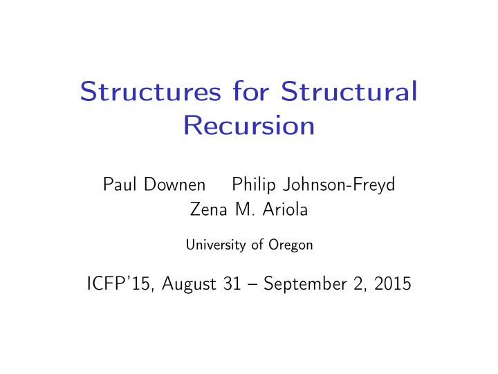 structures for structural recursion