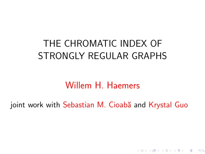 the chromatic index of strongly regular graphs willem h