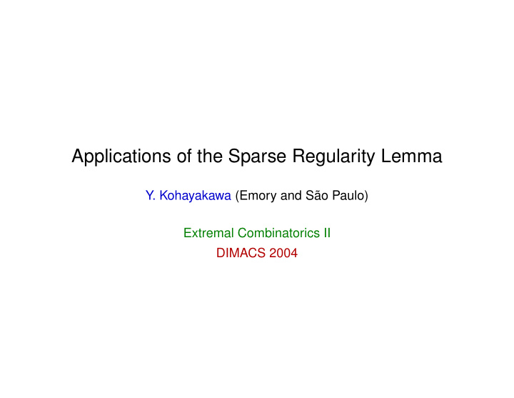 applications of the sparse regularity lemma