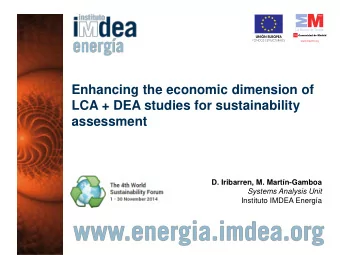 Enhancing the economic dimension of  LCA + DEA studies for sustainability  assessment  D.