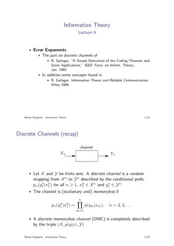 Information Theory  Lecture 9  Error Exponents  The part on discrete channels of  R.