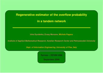 Regenerative estimator of the overflow probability  in a tandem network  Irina Dyudenko, Evsey