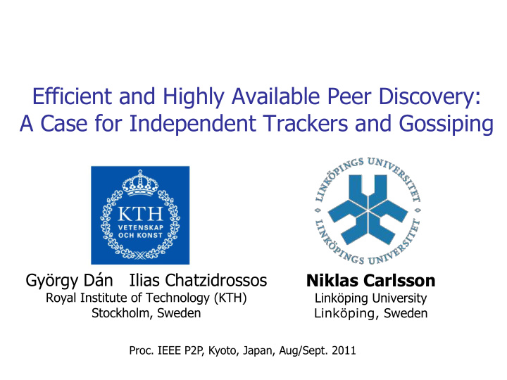 efficient and highly available peer discovery a case for