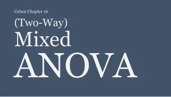 ANOVA  There are only two mistakes one can  make along the road to truth; not going  all the