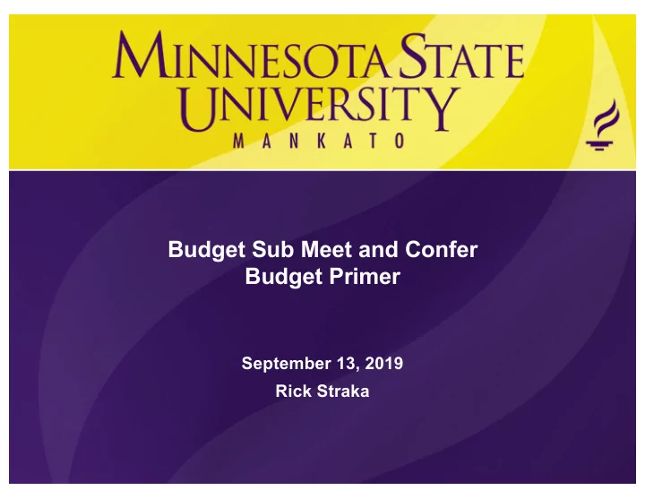 budget sub meet and confer budget primer