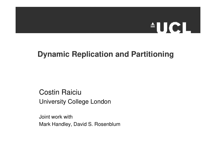 dynamic replication and partitioning