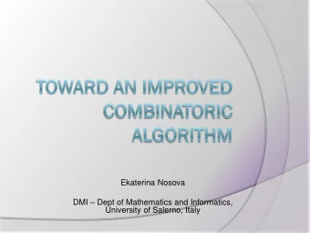 Ekaterina Nosova DMI  Dept of Mathematics and Informatics,  University of Salerno, Italy