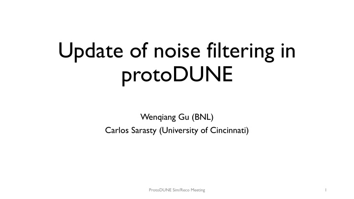 update of noise filtering in protodune