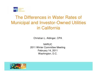 The Differences in Water Rates of  Municipal and Investor-Owned Utilities  Municipal and Investor