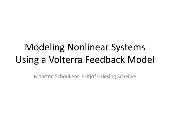 using a volterra feedback model