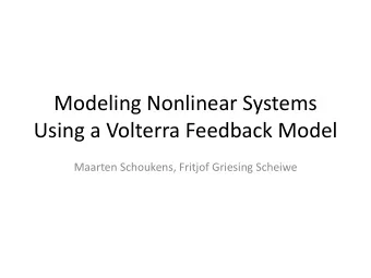 Using a Volterra Feedback Model  Maarten Schoukens, Fritjof Griesing Scheiwe  Benchmarks  Cascaded