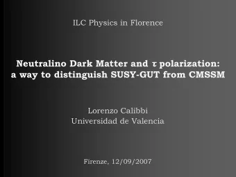 Neutralino Dark Matter and  polarization:  a way to distinguish SUSY-GUT from CMSSM  Lorenzo