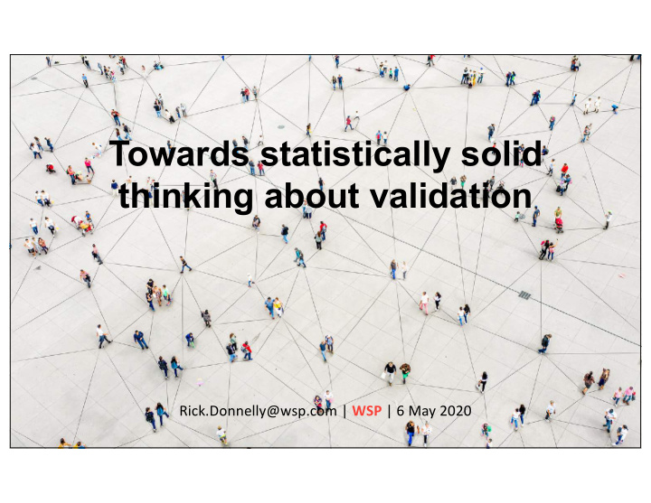 towards statistically solid thinking about validation