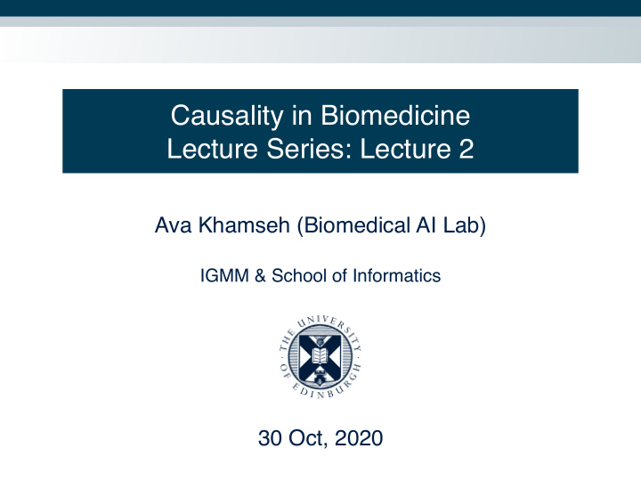 causality in biomedicine lecture series lecture 2