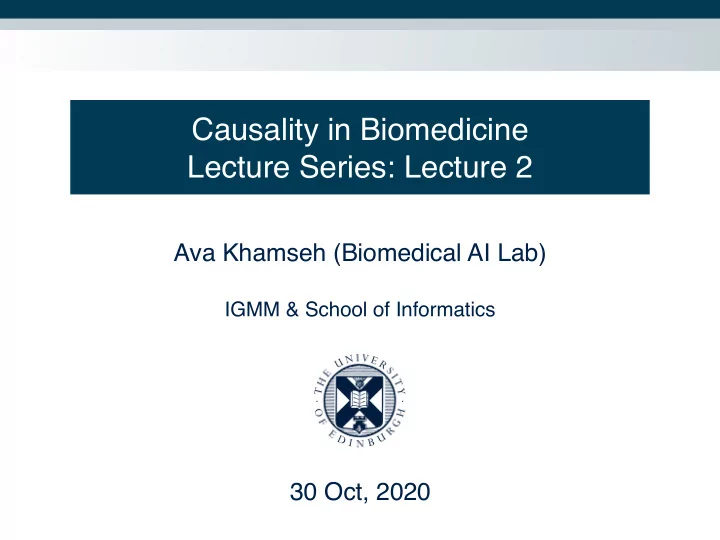 causality in biomedicine lecture series lecture 2