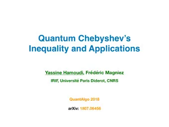 Quantum Chebyshevs  Inequality and Applications  Yassine Hamoudi, Frdric Magniez  IRIF  ,