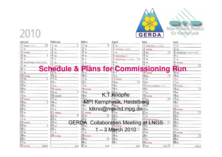 schedule plans for commissioning run