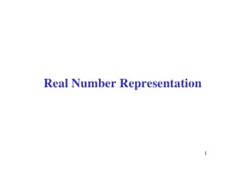 Real Number Representation  1  Topics   Terminology   IEEE standard for floating-point