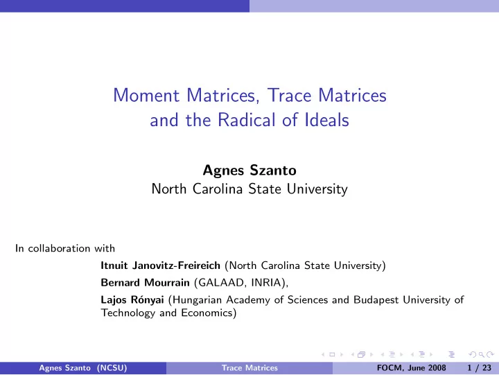 moment matrices trace matrices and the radical of ideals