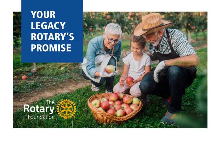 your legacy rotary s promise how will your legacy change
