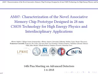 AM07: Characterization of the Novel Associative  Memory Chip Prototype Designed in 28 nm  CMOS