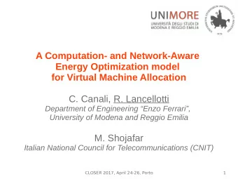 A Computation- and Network-Aware  Energy Optimization model  for Virtual Machine Allocation  C.