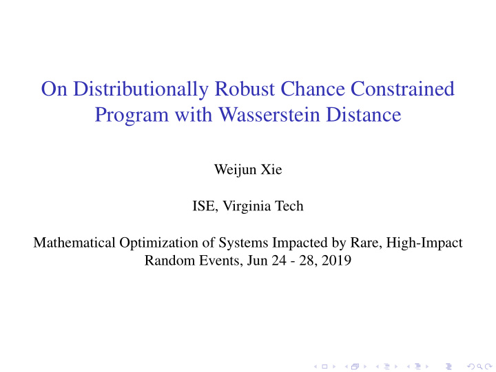 on distributionally robust chance constrained program