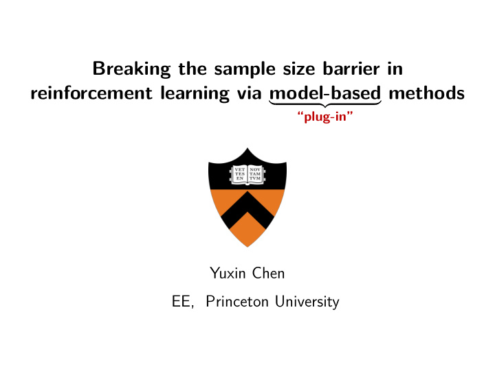 breaking the sample size barrier in reinforcement