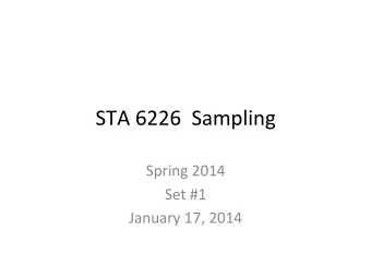 STA  6226    Sampling    Spring  2014    Set  #1    January  17,