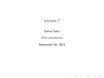 Lecture 7  Barna Saha  AT&amp;T-Labs Research  September 26, 2013  Outline  Sampling Estimating F k