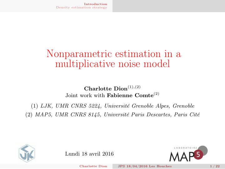 nonparametric estimation in a multiplicative noise model