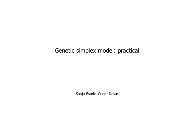 genetic simplex model practical