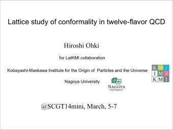 Lattice study of conformality in twelve-flavor QCD  Hiroshi Ohki  for LatKMI collaboration