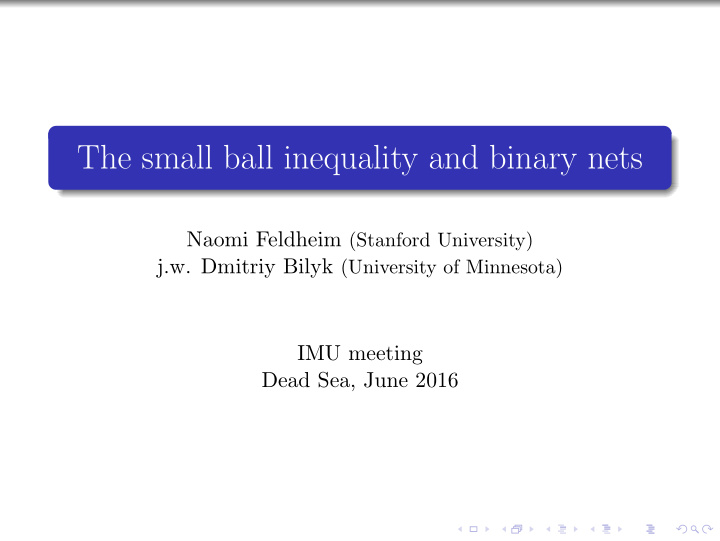 the small ball inequality and binary nets