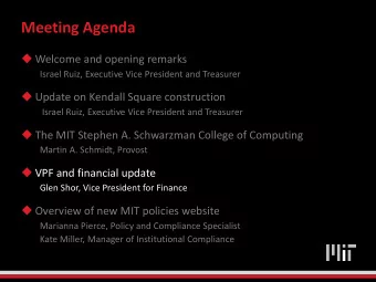 Meeting Agenda  Welcome and opening remarks  Israel Ruiz, Executive Vice President and Treasurer