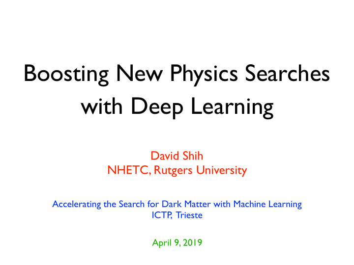 boosting new physics searches with deep learning