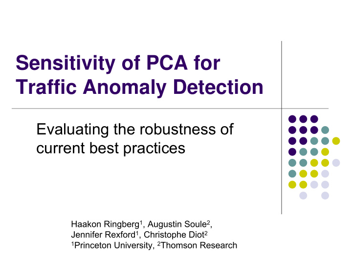 sensitivity of pca for traffic anomaly detection