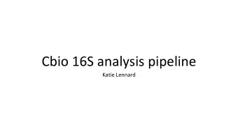 Cbio 16S analysis pipeline  Katie Lennard  Microbiome analysis workflow  Data preprocessing (UCT
