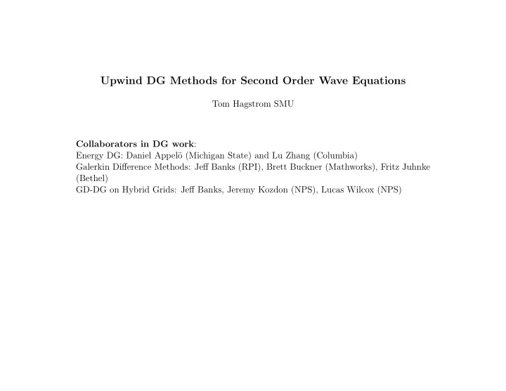 upwind dg methods for second order wave equations