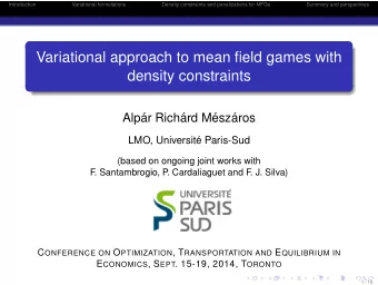 Variational approach to mean field games with  density constraints  Alp  ar Rich  ard M