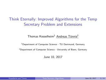 Think Eternally: Improved Algorithms for the Temp  Secretary Problem and Extensions Thomas