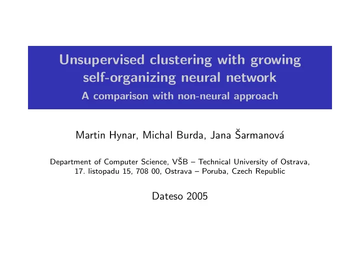 unsupervised clustering with growing self organizing