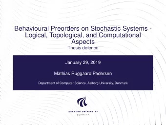 Behavioural Preorders on Stochastic Systems -  Logical, Topological, and Computational  Aspects