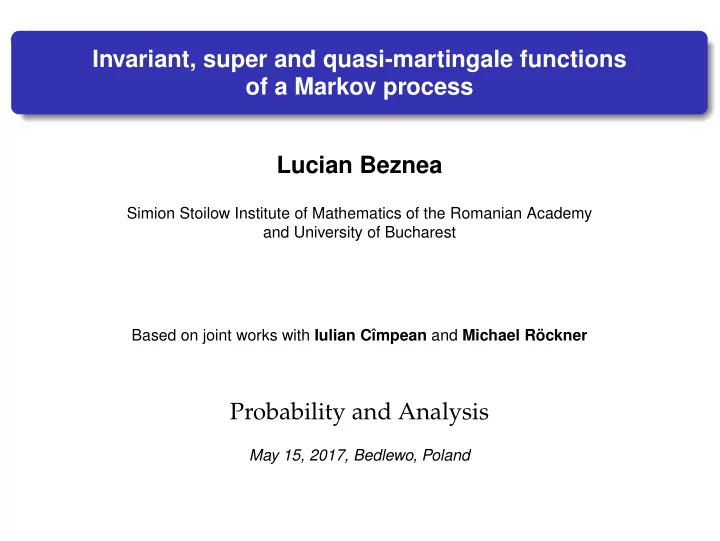 invariant super and quasi martingale functions of a