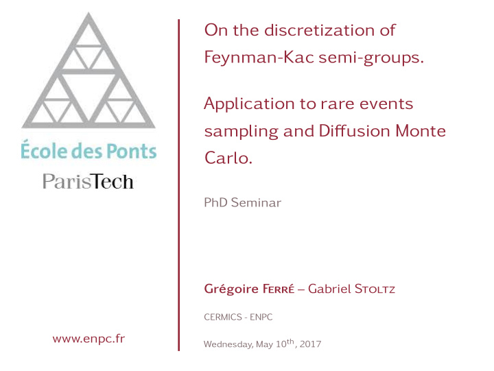 on the discretization of feynman kac semi groups