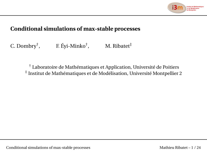 conditional simulations of max stable processes