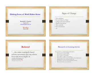 Reform!  Research on learning shows:  the entire standards-based Some benefits of