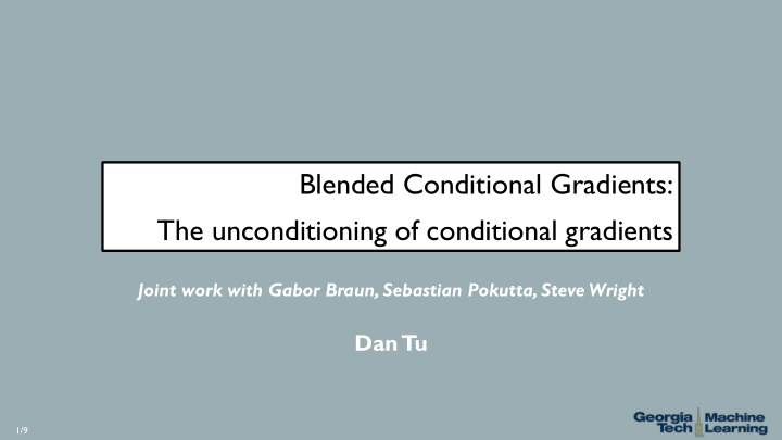 blended conditional gradients the unconditioning of