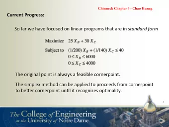 Current  Progress: So  far  we  have  focused  on  linear  programs
